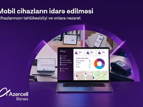 Azercell Biznes &ldquo;Mobil Cihazların İdarə Edilməsi&rdquo; həllini təqdim edir