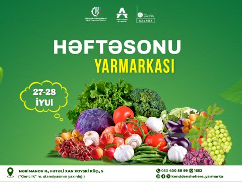 Həftəsonu &ldquo;Kənddən Şəhərə&rdquo; yarmarkası təşkil olunacaq