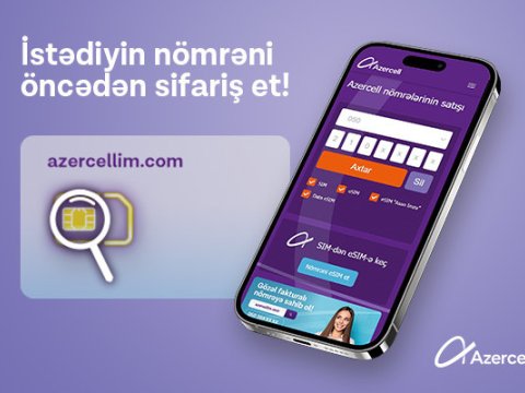 Azercell &ldquo;Nömrə sifarişi&rdquo; xidmətini təqdim edib