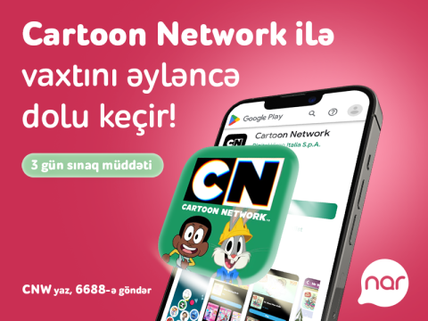 &ldquo;Nar&rdquo; yüksək keyfiyyətli &ldquo;Cartoon Network&rdquo; oyunlarına giriş imkanı təqdim edir