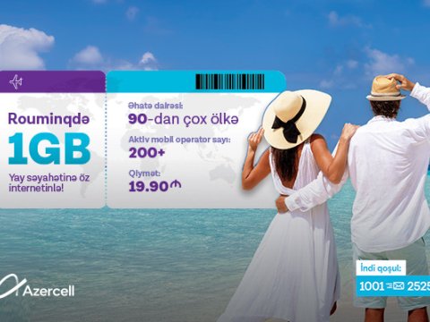 Azercell-in rouminq internet paketləri 90-dan çox ölkədə aktivdir