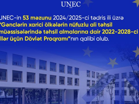 UNEC-in 53 məzunu Dövlət Proqramının qalibi olub&nbsp;
