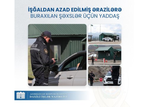 Azad olunmuş ərazilərə buraxılan şəxslərin nəzərinə!&nbsp;