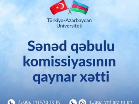 Türkiyə-Azərbaycan Universitetinə qəbul olanların nəzərinə!