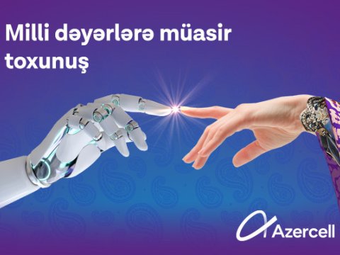 Azercell süni intellektlə milli dəyərləri bir araya gətirir!