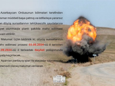 Müdafiə Nazirliyi məlumat yaydı: Partlayış olacaq