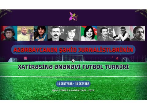 Şəhid jurnalistlərin xatirəsinə futbol turniri keçiriləcək