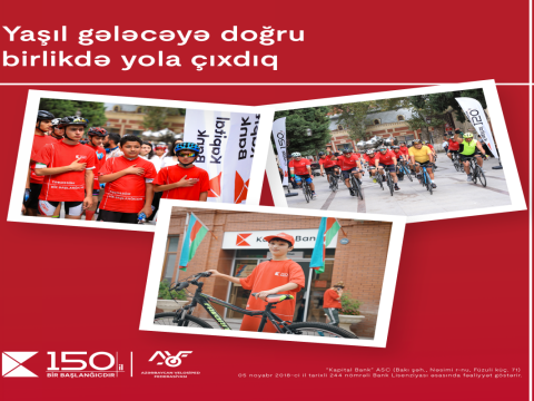 Kapital Bank-ın 150 illik yubileyi münasibətilə veloyürüş: Yaşıl gələcəyə doğru birlikdə yola çıxdıq