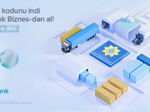 "Birbank Biznes" yük gömrük bəyamnaməsi əməliyyatlarında&nbsp;yeni həllər təqdim edir