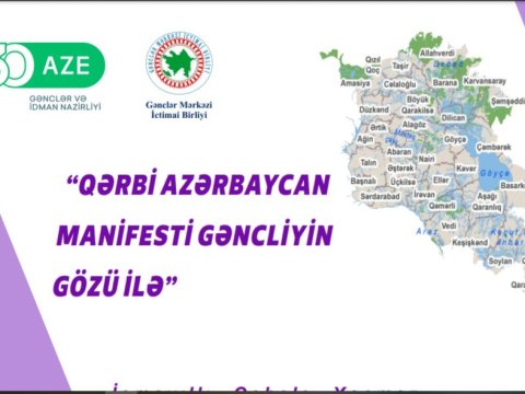 &ldquo;Qərbi Azərbaycan Manifesti gəncliyin gözü ilə&rdquo;