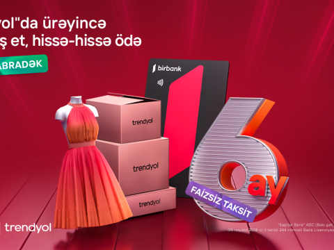 Birbank taksit kartı sahiblərinə &ldquo;Trendyol&rdquo;da 6 aylıq faizsiz taksit imkanı