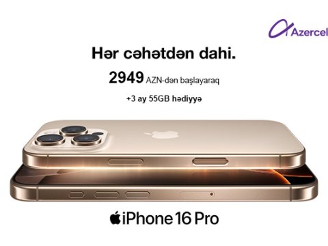 Azercell &ldquo;iPhone 16&rdquo;nı təqdim edir