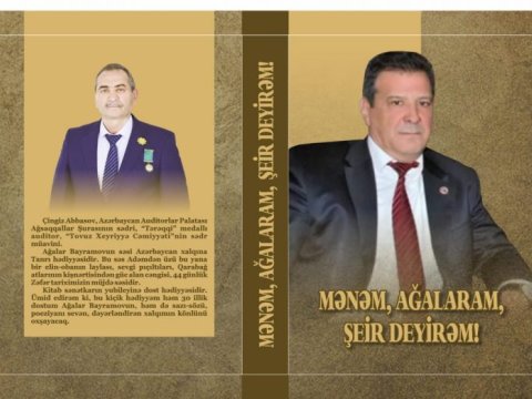 &ldquo;Mənəm, Ağalaram, şeir deyirəm&rdquo; adlı kitab işıq üzü gördü