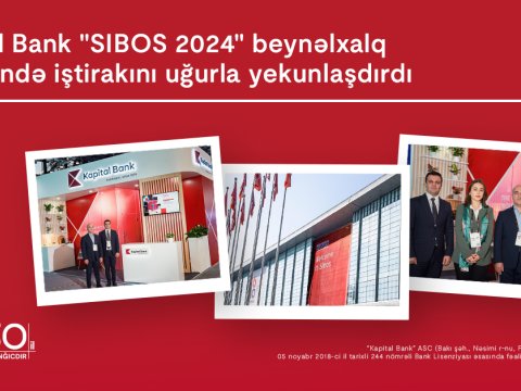 Kapital Bank &ldquo;SIBOS 2024&rdquo; beynəlxalq sərgisində iştirakını uğurla yekunlaşdırdı