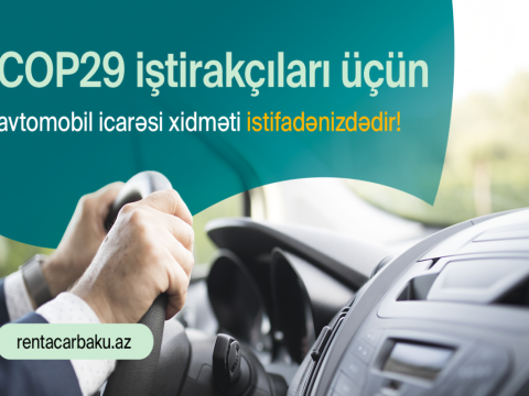 COP29-un nəqliyyat icarəsi üzrə məsul tərəfdaşı müəyyən edilib