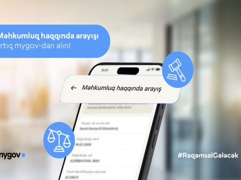 Məhkumluq haqqında arayışın &ldquo;mygov&rdquo; üzərindən verilməsinə başlanıldı