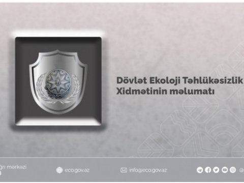 Ekoloji Təhlükəsizlik Xidməti gücləndirilmiş iş rejiminə keçdi