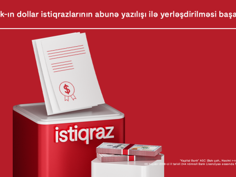"Kapital Bank"ın dollar istiqrazlarına maraq böyükdür