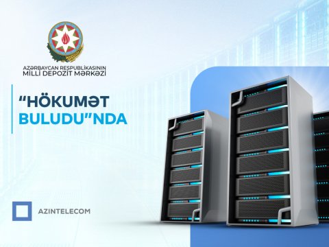 Milli Depozit Mərkəzi "Hökumət buludu"na köçürüldü