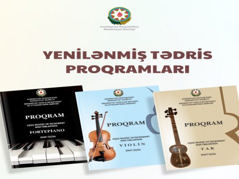 Musiqi və incəsənət məktəblərində tədris proqramları yeniləndi