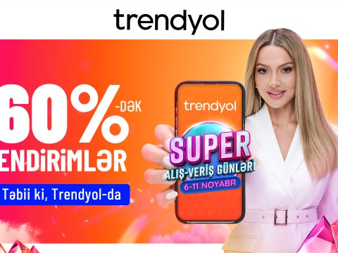 &ldquo;Trendyol&rdquo;dan Azərbaycandakı müştəriləri üçün &lsquo;&rsquo;Super alış-veriş günləri&rsquo;&rsquo;&nbsp;