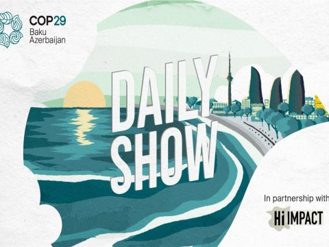 COP29 &ldquo;Daily Show&rdquo; televiziya proqramına start verir
