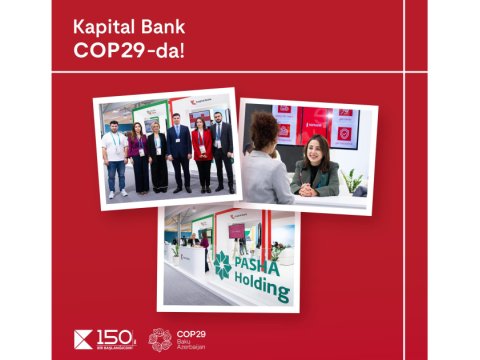 &nbsp;&ldquo;Kapital Bank&rdquo; COP29-da iştirakını davam etdirir