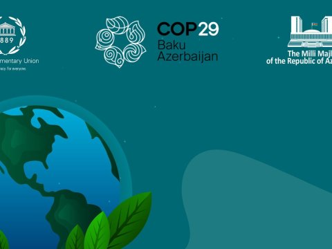 COP29 çərçivəsində Parlament Görüşü keçiriləcək