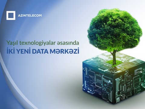 Azərbaycanda iki yeni data mərkəzi tikiləcək