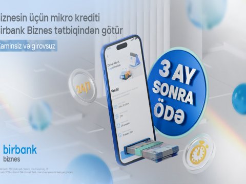 Biznes kreditinizi indi alın, 3 ay sonra ödəməyə başlayın!