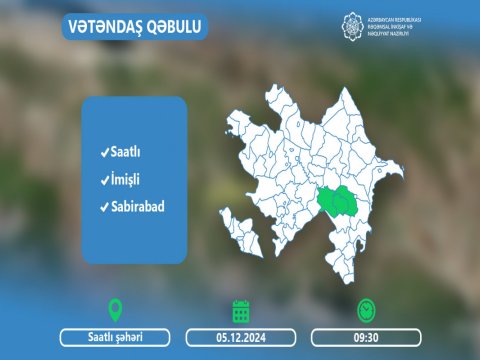 Rəşad Nəbiyev Saatlıda vətəndaşları qəbul edəcək