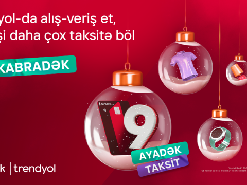 Birbank taksit kartı ilə &ldquo;Trendyol&rdquo;da 9 aylıq faizsiz taksit fürsəti
