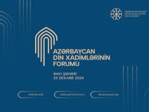 Din Xadimlərinin Forumu keçirilir