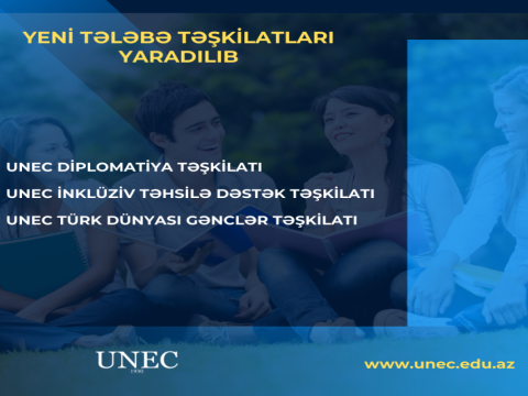 UNEC-də 3 yeni tələbə təşkilatı yaradıldı