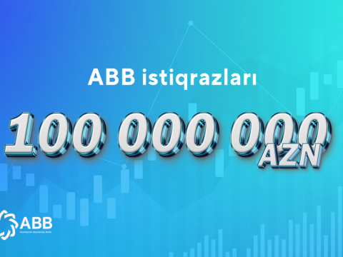 ABB istiqrazları tam həcmdə uğurla yerləşdirildi
