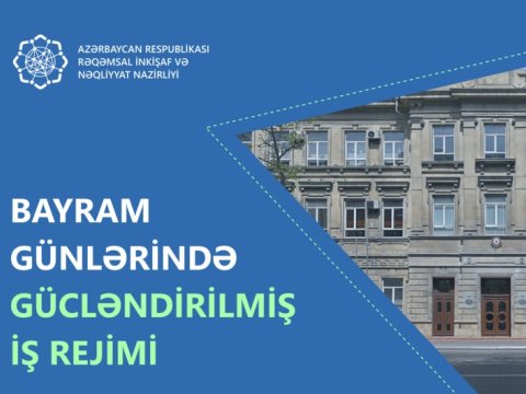 Nazirlik bayram günlərində gücləndirilmiş rejimdə çalışacaq