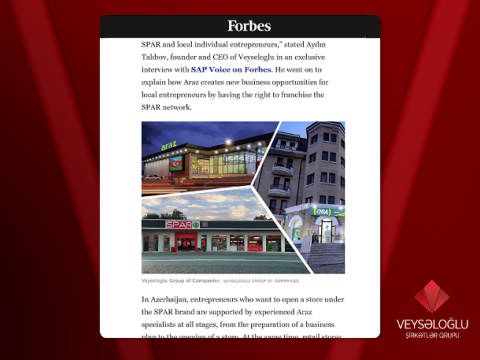 Məşhur &ldquo;Forbes&rdquo; jurnalı Veysəloğlu Şirkətlər Qrupundan yazdı