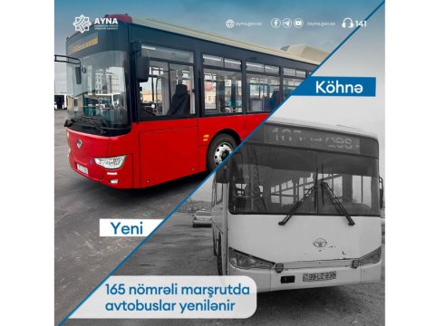 165 nömrəli marşrutun avtobusları təzələnir