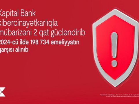 Kapital Bank kibercinayətkarlıqla mübarizəni ikiqat gücləndirib