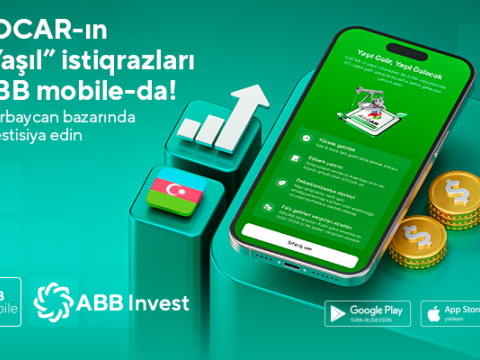 SOCAR-ın &ldquo;Yaşıl&rdquo; istiqrazları &ldquo;ABB mobile&rdquo;​ tətbiqində