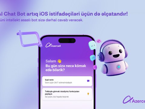 Azercell &ldquo;AI Chat Bot&rdquo; artıq iOS istifadəçilərinin də xidmətində