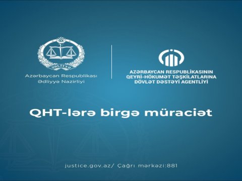 Ədliyyə Nazirliyi və QHT Agentliyi birgə müraciət yaydı