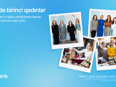 Birbank Biznes-in &ldquo;Hər İşdə Birinci Qadınlar&rdquo; yarmarkası başa çatıb