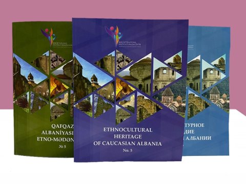 Qafqaz Albaniyasının etno-mədəni irsi haqda yeni məqalələr toplusu çıxdı