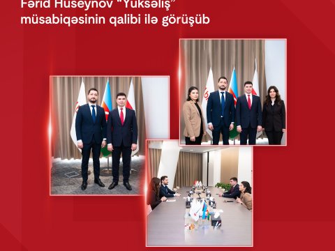 Kapital Bank-ın İdarə Heyətinin sədri &ldquo;Yüksəliş&rdquo;in qalibi ilə görüşüb