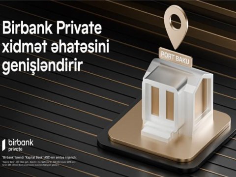 Birbank Private xidmət şəbəkəsini genişləndirir