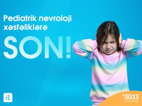 Rusiyadan dəvətli tanınmış uşaq nevroloqu Bakıda pasiyent qəbulu keçirəcək