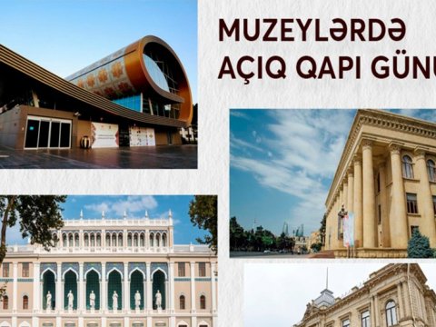 Sabah muzeylərdə "açıq qapı" günüdür