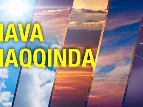 May ayında müşahidə olunan hava açıqlandı