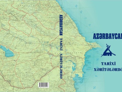 &ldquo;Azərbaycan tarixi xəritələrdə&rdquo; atlası onlayn versiyada